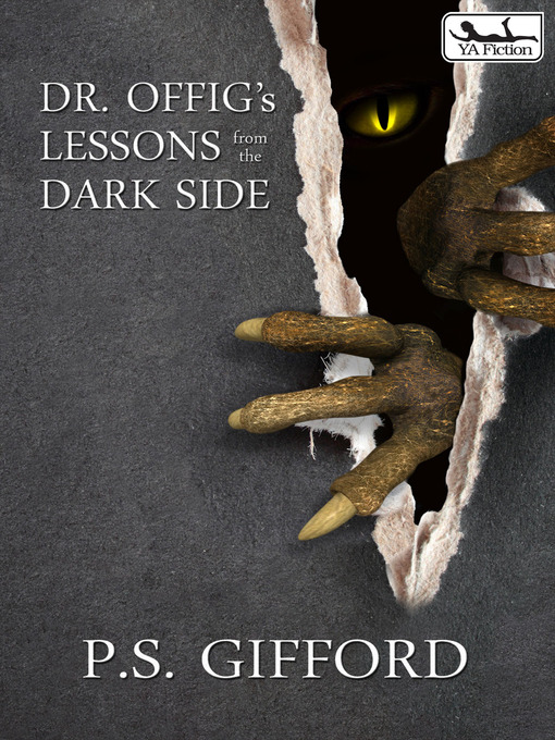 Title details for Dr. Offig's Lessons from the Dark Side by P. S. Gifford - Available
